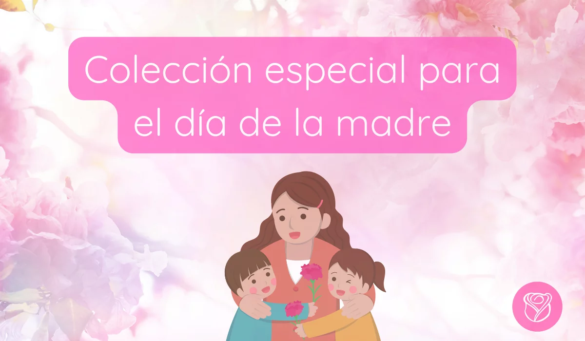 Colección especial del día de la madre
