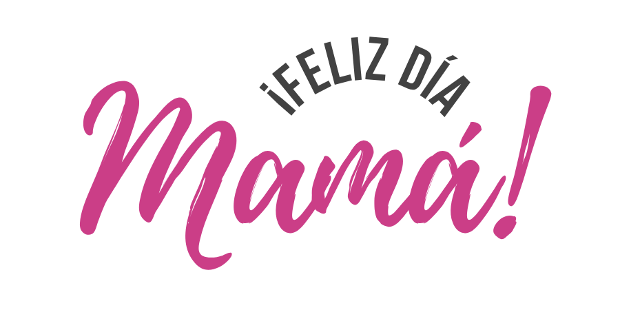 Feliz día mamá
